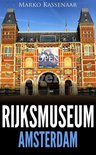 Amsterdam Museum Guides 1 - Rijksmuseum Amsterdam