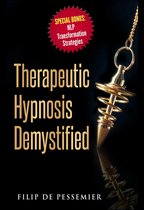 Therapeutic Hypnosis Demystified