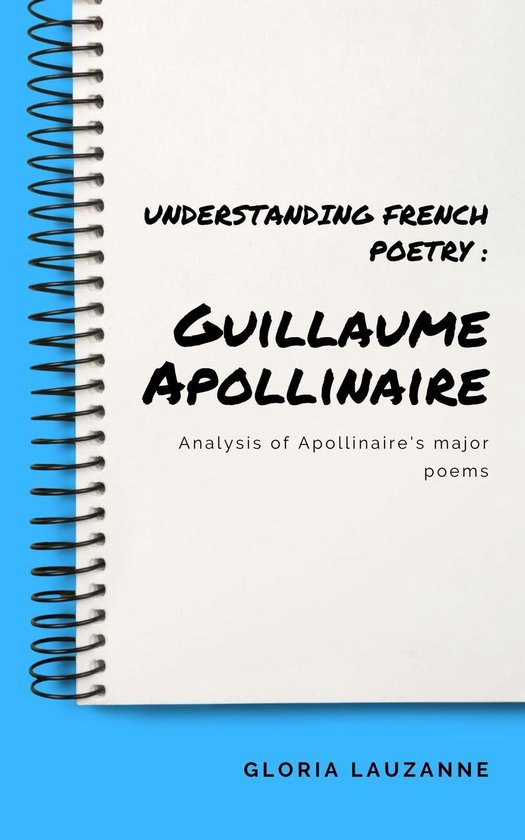 Understanding french poetry : Guillaume Apollinaire - cover