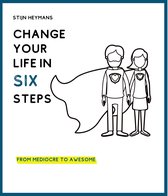 Change your life in six steps