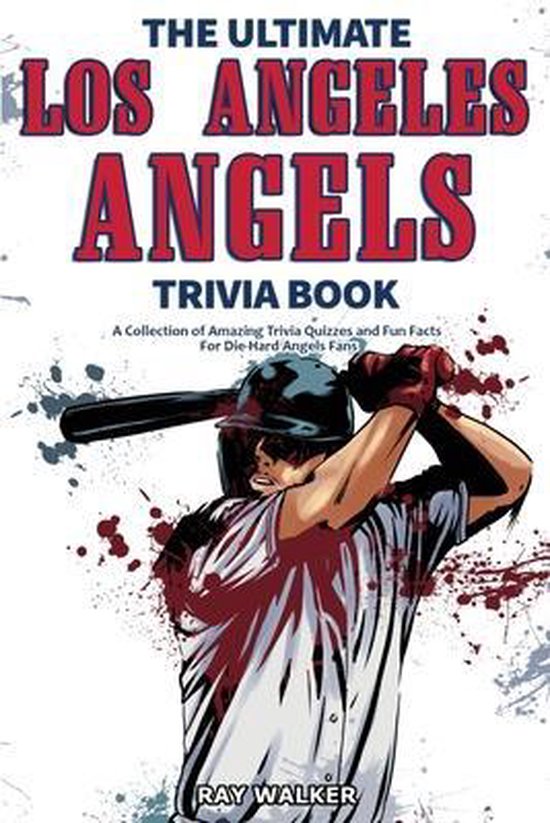 The Ultimate Los Angeles Angels Trivia Book - cover