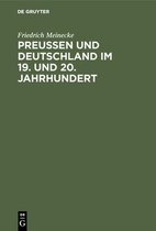 Preu�en Und Deutschland Im 19. Und 20. Jahrhundert