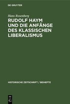 Rudolf Haym Und Die Anfange Des Klassischen Liberalismus