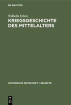 Historische Zeitschrift / Beihefte- Kriegsgeschichte Des Mittelalters