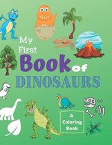 My First Book of Dinosaurs A Coloring Book