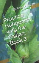 Practice Hungarian with the Fairies