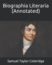 Biographia Literaria (Annotated)
