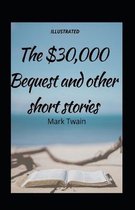 The $30,000 Bequest and Other Stories