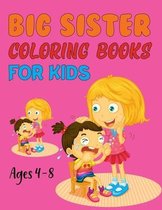 Big Sister Coloring Book For Kids Ages 4-8