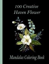 100 Creative Haven Flower Mandalas Coloring Book