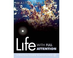 Life With Full Attention