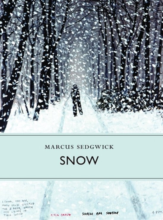 Boek met de titel SNOW van Marcus Sedgwick, met een winterse illustratie van een besneeuwd bospad met een figuur in de verte.