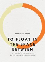 Bagley Wright Lecture Series- To Float in the Space Between