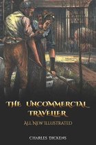 The Uncommercial Traveller