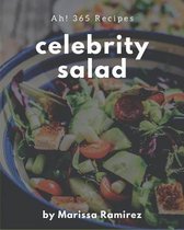 Ah! 365 Celebrity Salad Recipes