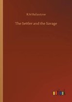 The Settler and the Savage