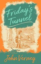 Friday's Tunnel