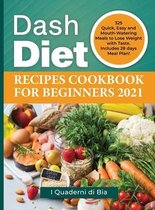 Dash Diet Recipes Cookbook for Beginners 2021