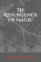 The Resurgence of Magic: Power