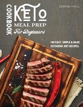Keto Meal Prep Cookbook For Beginners