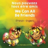 Language Lizard Bilingual Living in Harmony- We Can All Be Friends (French-English) Nous pouvons tous être amis
