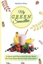 My Green Smoothie