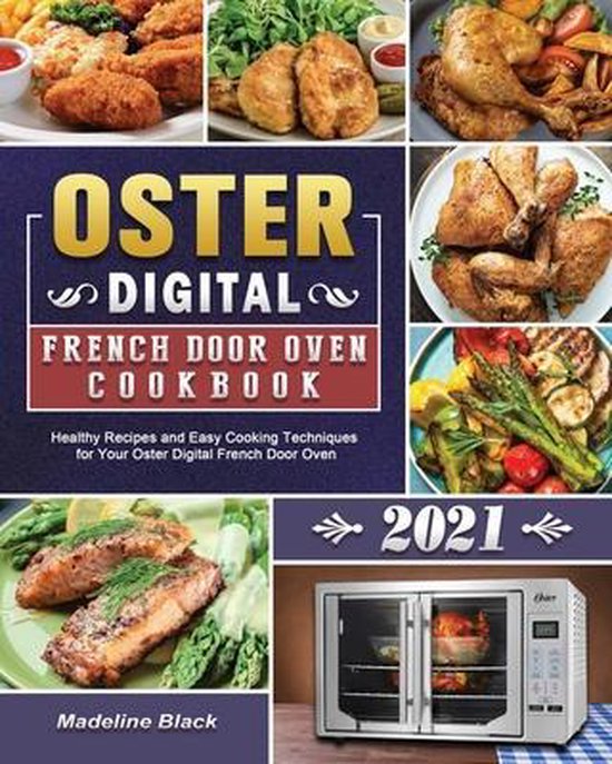 Oster Digital French Door Oven Cookbook 2021, Madeline Black