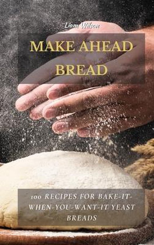 Make Ahead Bread - cover