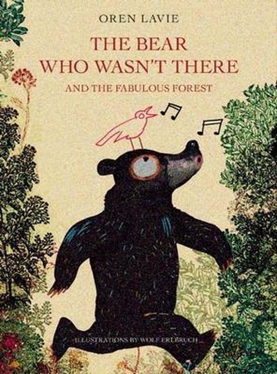 The Bear Who Wasn't There And The Fabulous Forest