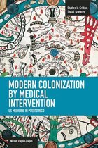 Modern Colonization by Medical Intervention