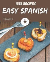 333 Easy Spanish Recipes