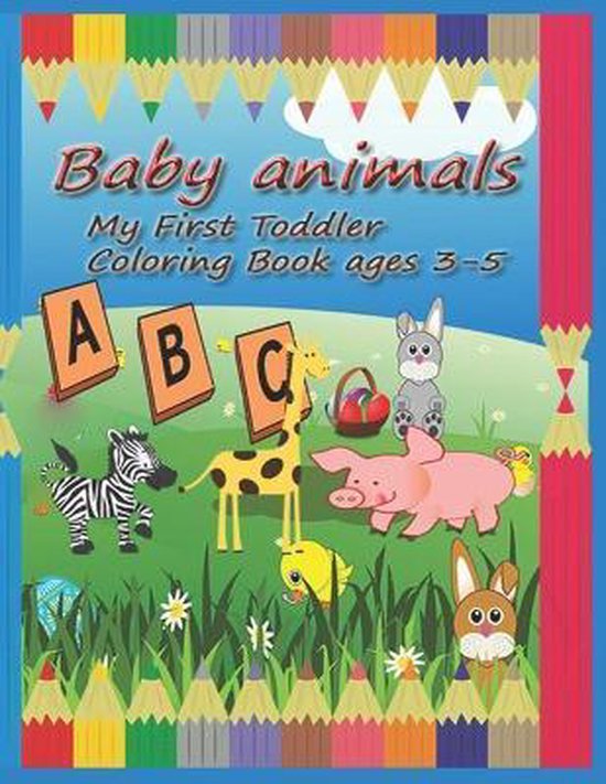 Baby animals my first toddler coloring Book ages 35, Himo Ibra