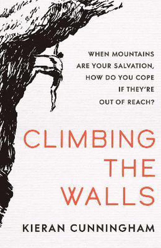 Climbing the Walls, Kieran Cunningham 9781398500198 Boeken bol