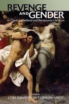 Revenge and Gender in Classical, Medieval and Renaissance Literature