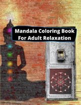 Mandala Coloring Book For Adult Relaxation