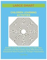 Large Smart Children Learning Activities