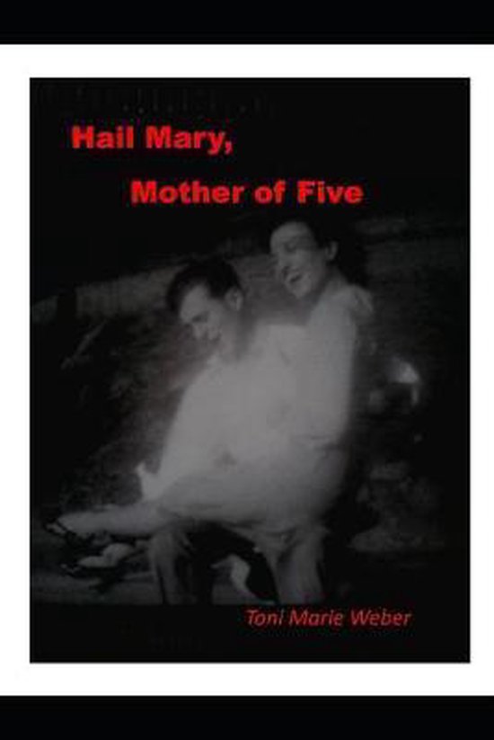 Hail Mary, Mother of Five