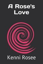 A Rose's Love