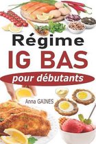Regime IG bas pour debutants