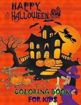 Happy Halloween Coloring Book for Kids: A cute Halloween book that kids love