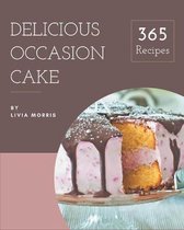 365 Delicious Occasion Cake Recipes