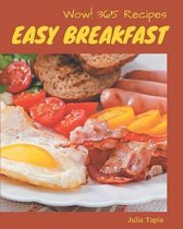 Wow! 365 Easy Breakfast Recipes