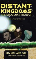 Distant Kingdoms: The Drodenar Project- Distant Kingdoms