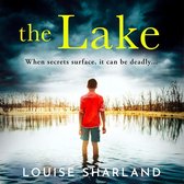 The Lake: The most gripping, twisty and dark suspense thriller that you will read in 2021