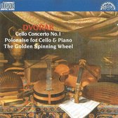 Dvořák ‎– Cello Concerto No.1 / Polonaise for Cello & Piano / The Golden Spinning Wheel