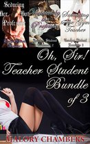 Teacher Student Erotica - Oh, Sir! Teacher Student Bundle of 3