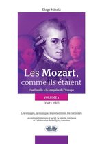 Les Mozart, Comme Ils Étaient (Volume 1)