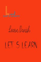 Let's Learn - Let's Learn- Learn Danish