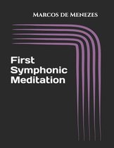 First Symphonic Meditation
