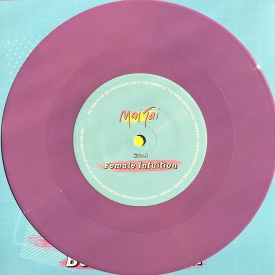 Paarse vinyl single met op de lichtblauwe label het logo "Mai Tai" en "Female Intuition".